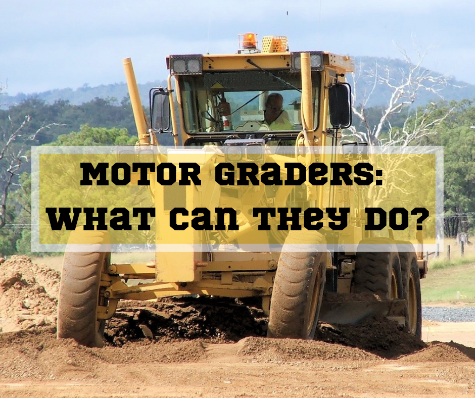 Purpose Of Using Graders At The Construction