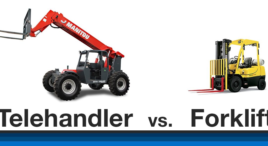 Telehandler VS Forklift